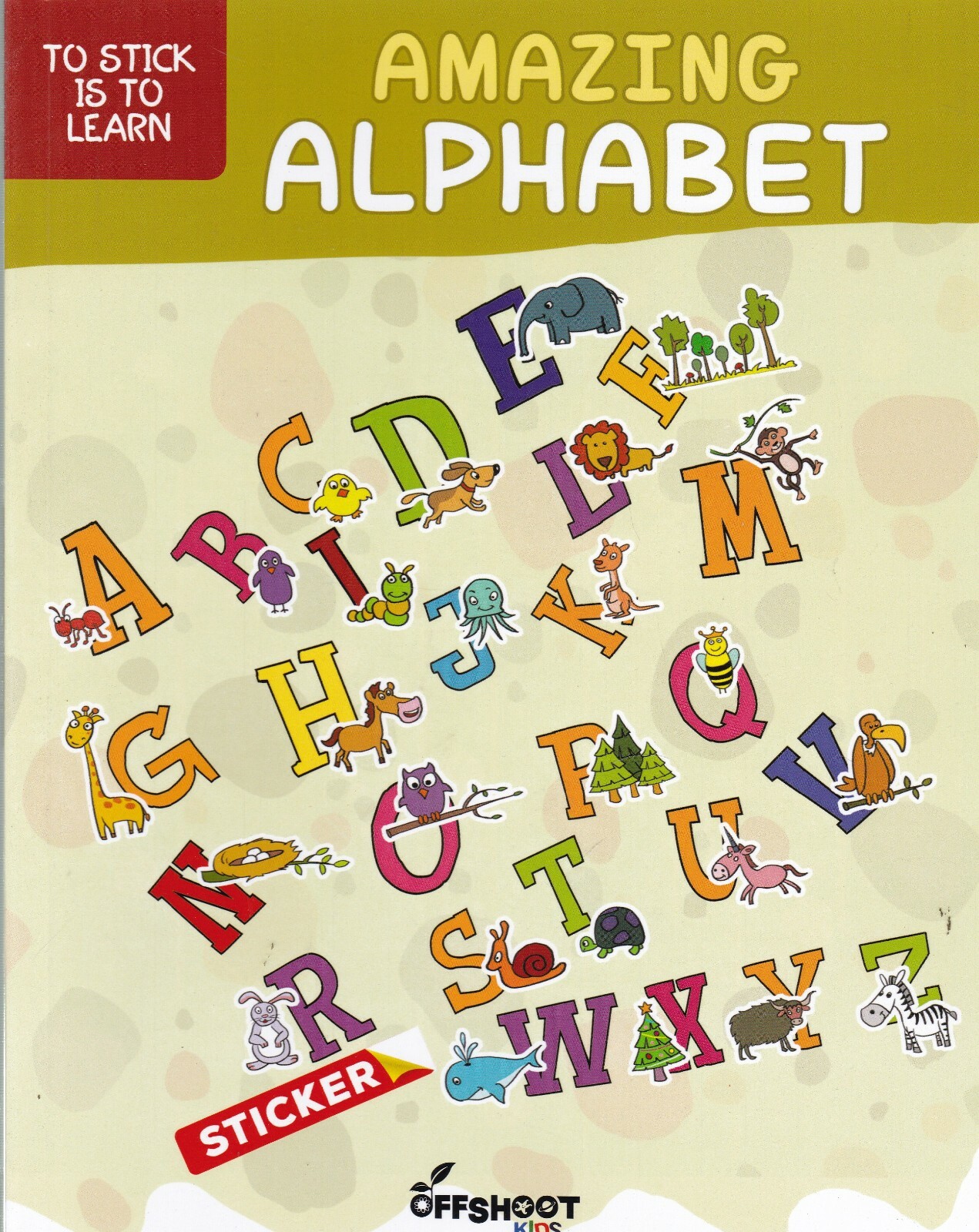 LEARNING ALPHABET AGE 3-5 STICKER BOOK Amazing Alphabet by Offshoot (Paperback)