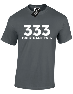 333 NUR HALB BÖSE HERREN T-SHIRT LUSTIGES DESIGN ÜBERNATÜRLICHES GESCHENK GESCHENK S - 5XL