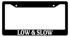 Black License Plate Frame Low & Slow Auto Accessory Novelty