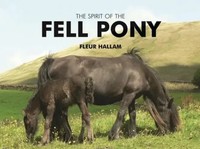 The Spirit Of The Fell Pony | Fleur Hallam | Buch | Gebunden | Englisch | 2008