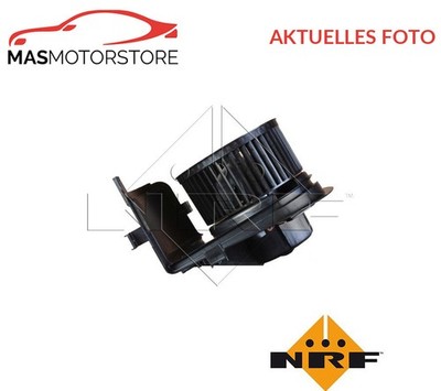 HEIZUNGSGEBLÄSE GEBLÄSEMOTOR INNENRAUMGEBLÄSE NRF 34064 P NEU OE QUALITÄT