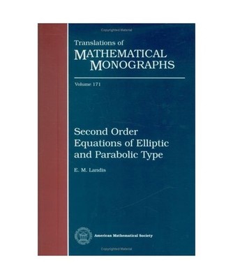 Second Order Equations of Elliptic and Parabolic Type, E. M. Landis