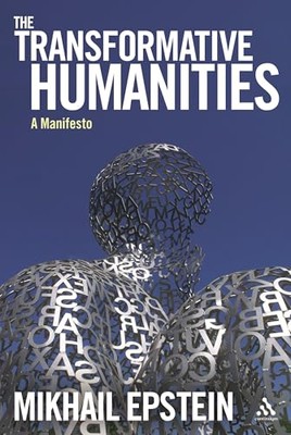 The Transformative Humanities  - VERY GOOD