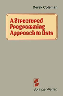 A Structured Programming Approach to Data                                      