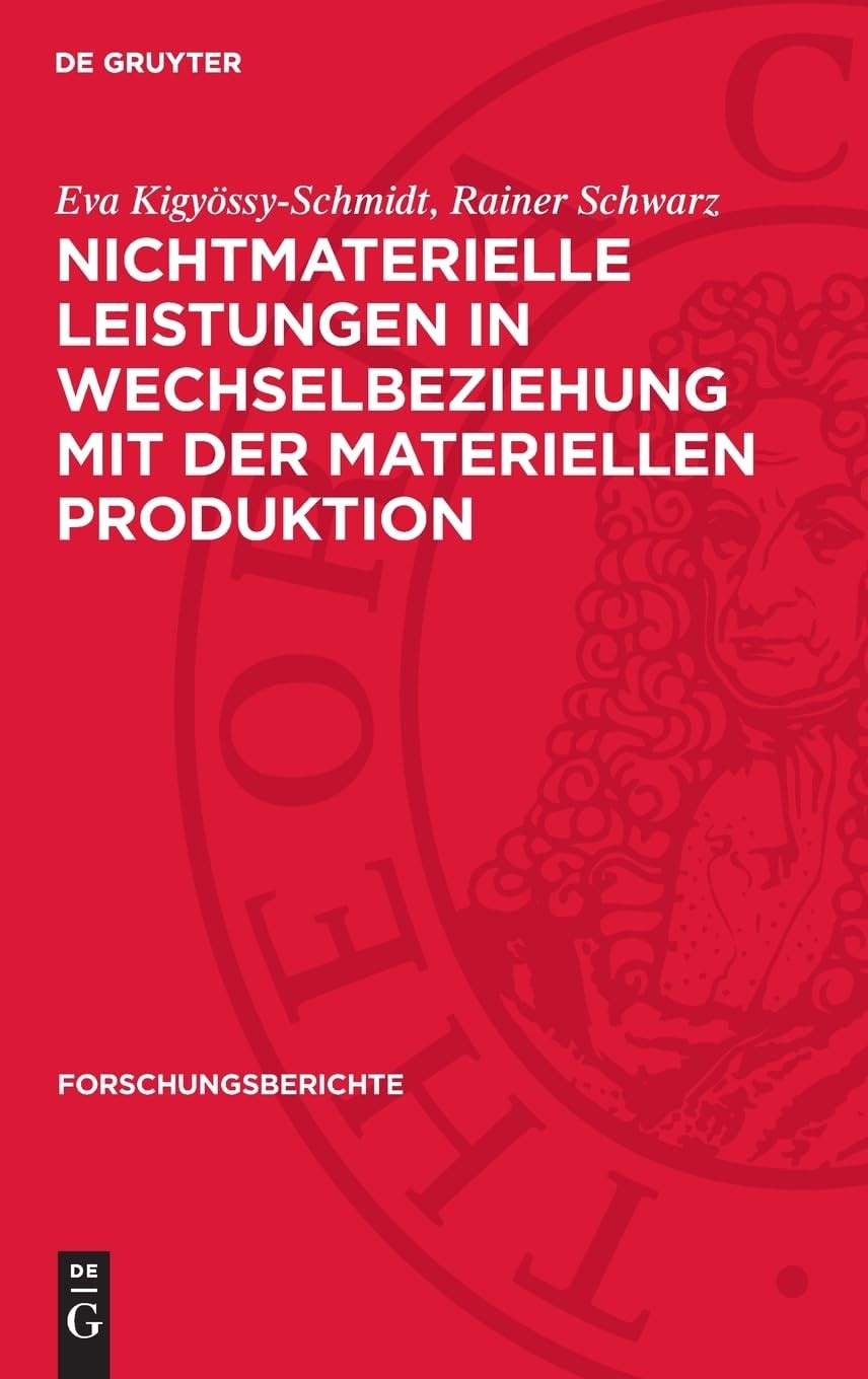 Rainer Schwarz  Nichtmaterielle Leistungen in Wechselbeziehung Mit De (Hardback)