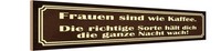 Holzschild 10X46 Cm Frauen Sind Wie Kaffee Spruch Zitat Deko Geschenk Holz Schil