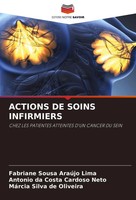 Actions DE Soins Infirmiers Chez LES Patientes Atteintes D'un Cancer DU Sein