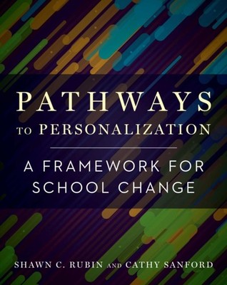 Pathways to Personalization: A Framework for School  by Shawn C. Rubin PAPERBACK