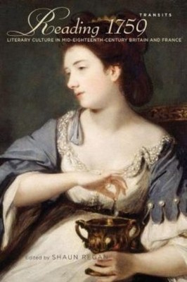 Reading 1759: Literary Culture In Mid-Eighteenth-Century Bri...