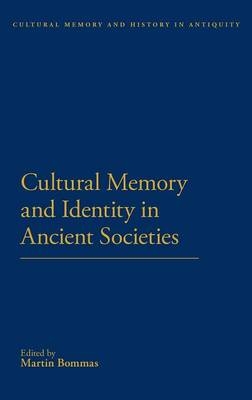 Cultural Memory Identity Cultural Memory History Antiquity Martin… 9781441120502