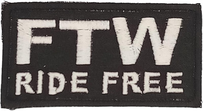 FTW Ride Free White on Black Embroidered Iron on Patch for Motorcycle Jackets,Ve