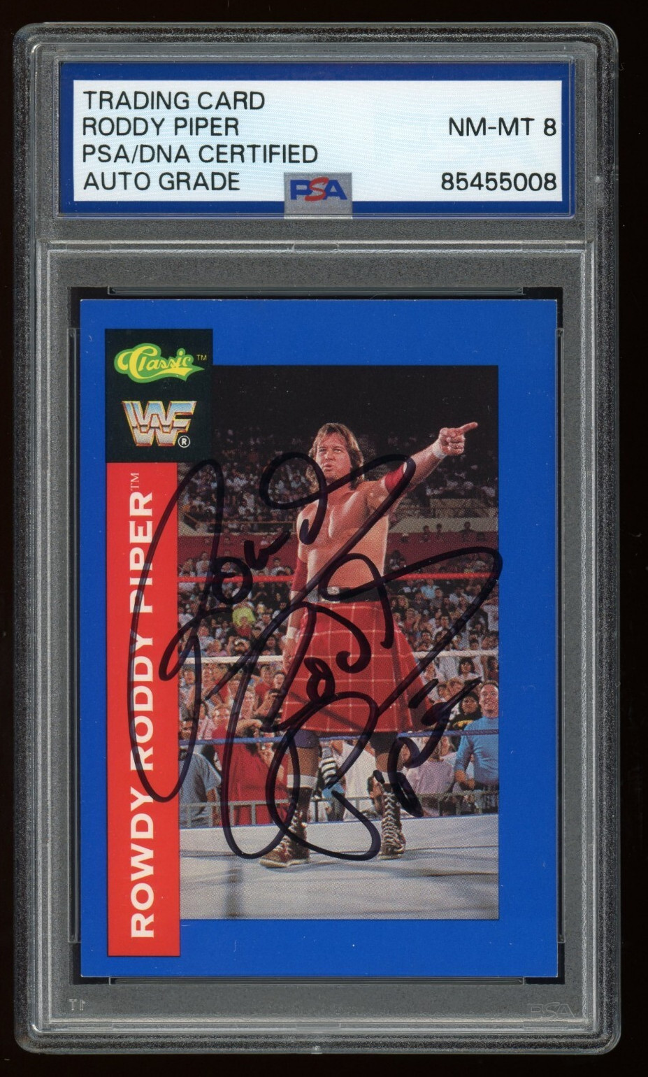 Rowdy Roddy Piper Signed PSA/DNA 1991 Classic WWF Auto Card #98 HOF 008