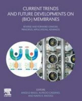 Current Trends and Future Developments on (Bio-) Membranes Basile Cassano