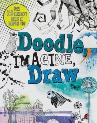 Doodle, Imagine, Draw (Drawing Books) - Paperback By Parragon Books - ACCEPTABLE