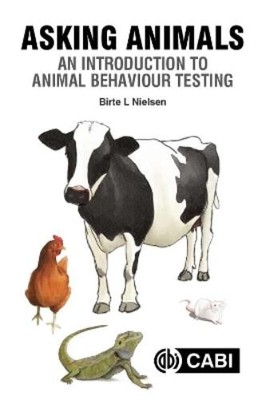 Birte L Nielsen Asking Animals: An Introduction to Animal Behaviour  (Paperback)
