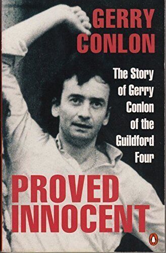 Proved Innocent: The Story of Gerry Conlon of the G... by Gerry Conlon Paperback - Picture 1 of 2