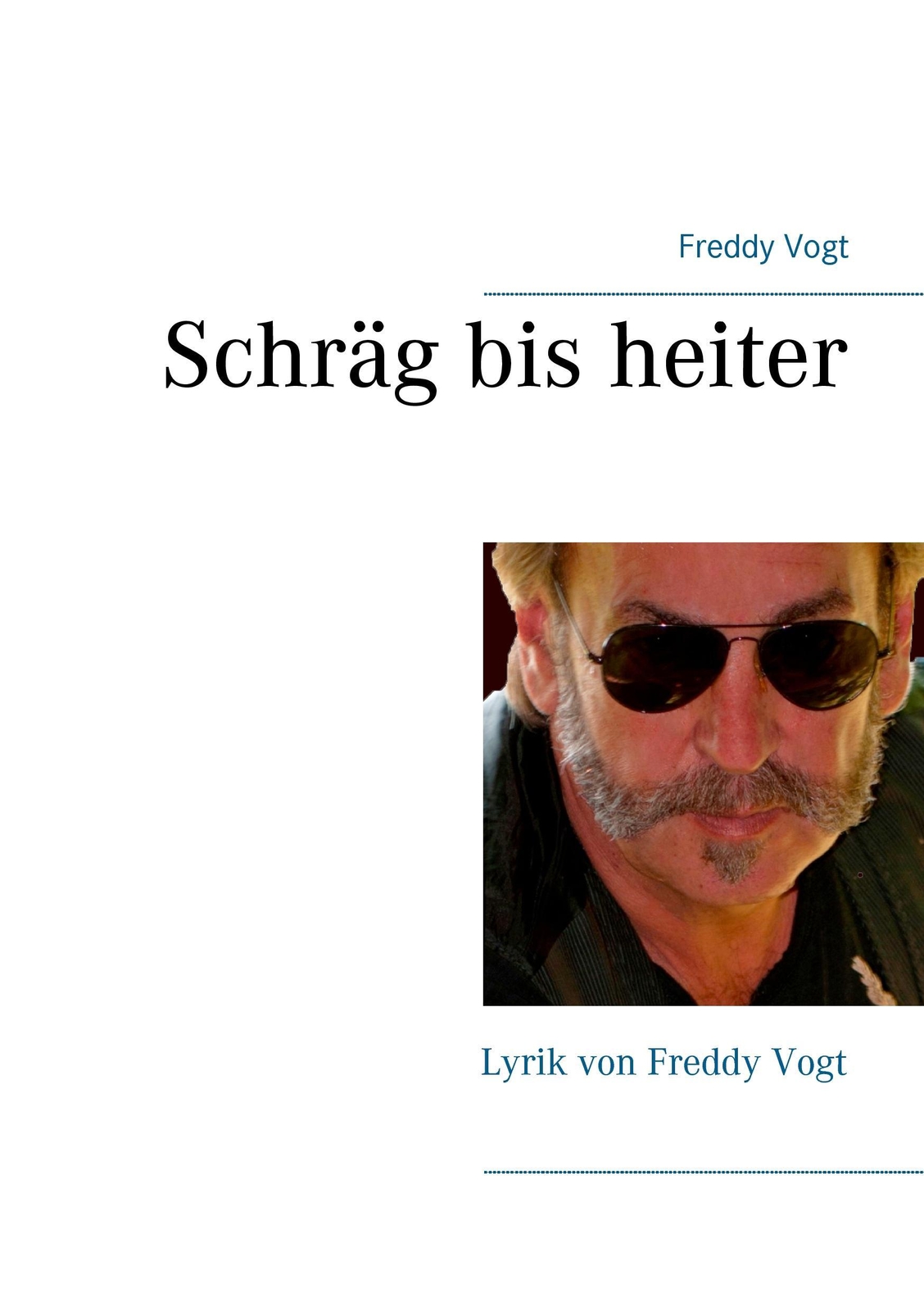 Freddy Vogt / Schräg Bis Heiter9783738648089