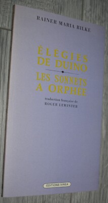 Rainer Maria RILKE - DUINO ELEGIES - LES SONNETS A ORPHEE - ED IVREA - 1994