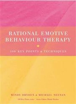 Rational Emotive Behaviour Therapy: 100 Key Points... by Dryden, Windy Paperback