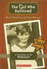 The Girl Who Survived: A True Story..., Carol Bierman; 