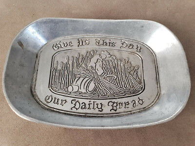 Vintage Pewter Tray ''Give Us This Day Our Daily Bread'' 9x6 inch