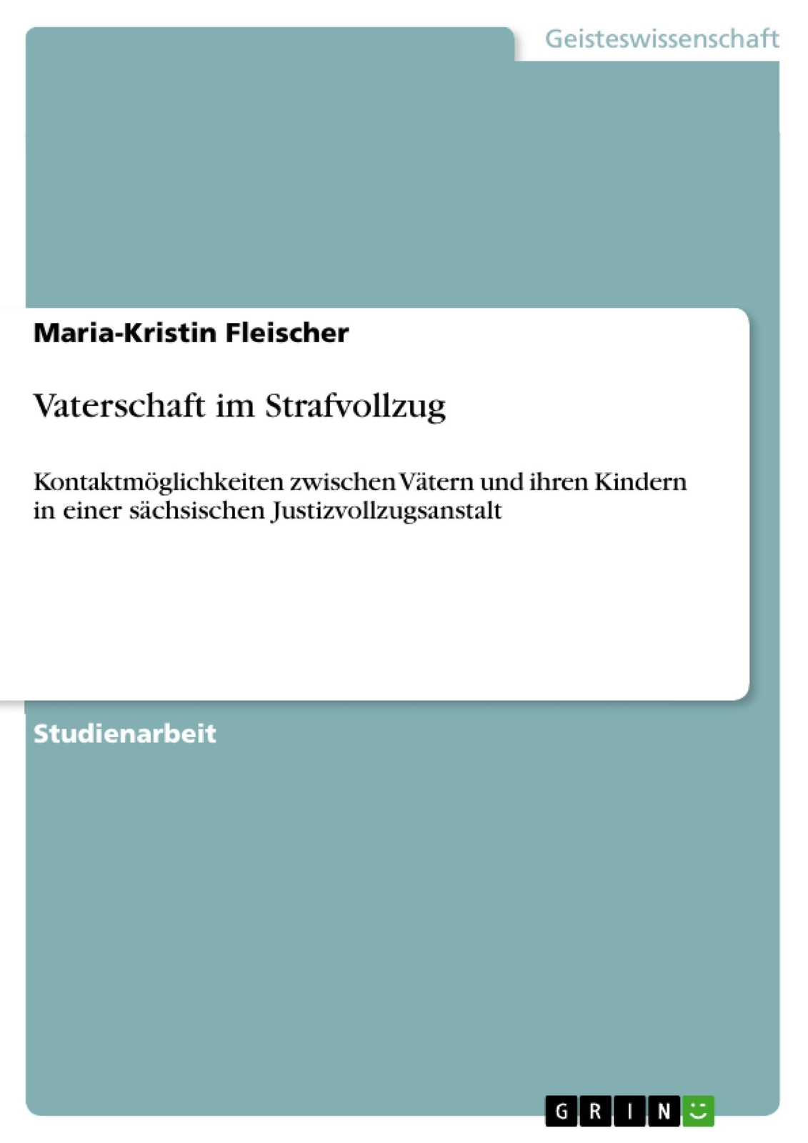 Thumbnail - Maria-kristin Fleischer | Vaterschaft Strafvollzug | Taschenbuch |