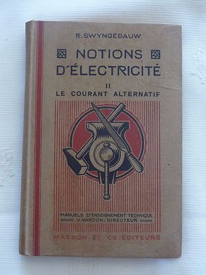 Elektrizitätsbegriffe Wechselstrom R.SWYNGEDAUW Edit. Freimaurer 1938