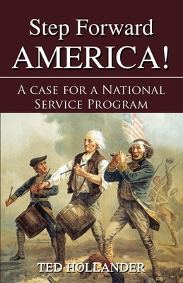 Step Forward America! A Case for a National Service Program