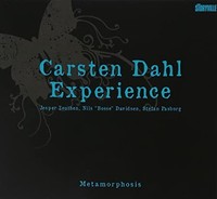 Carsten Dahl Experie - Metamorphosis - Cd - G4Z