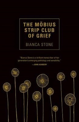 Mobius Strip Club of Grief, Paperback by Stone, Bianca, Brand New, Free shipp...