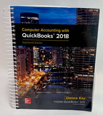 Computer Accounting With Quickbooks 2018 by Kay, Donna, Ph.D.