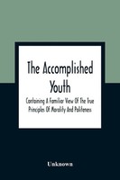 Unknown | The Accomplished Youth | Taschenbuch | Englisch (2021)