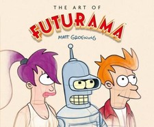The Art of Futurama A Visual H - VERY GOOD