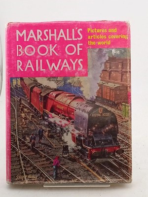 Marshall's Book of Railways by C. E. Waller (Editor)