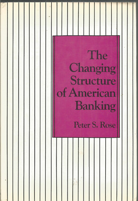 The changing structure of American banking