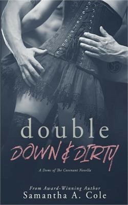 Double Down & Dirty: Doms of the Covenant Book 1 (Paperback or Softback)