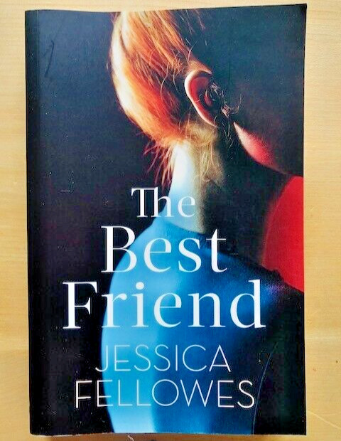 THE BEST FRIEND by JESSICA FELLOWES - Pub. SPHERE - P/B - *PROOF*