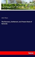 John Filson | The Discovery, Settlement, And Present State Of Kentucke | Buch