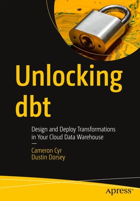 Dustin Dorsey (u. a.) | Unlocking dbt | Taschenbuch | Englisch (2023) | xx