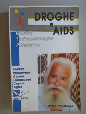 Droghe E Aids - Lucien J. Engelmajer - Le patre, 1990