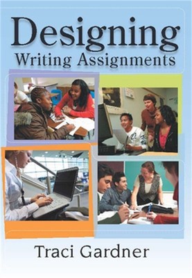 Designing Writing Assignments (Paperback or Softback)
