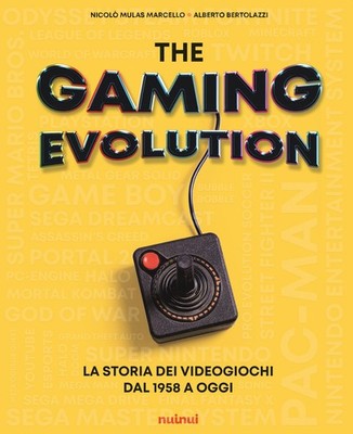 The gaming evolution. Die Geschichte der Videospiele von 1958 bis heute. Ediz. a c...