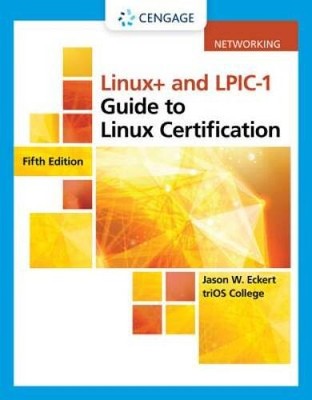 Linux+ and LPIC-1 Guide to Linux Certification (MindTap Course List) - VERY GOOD