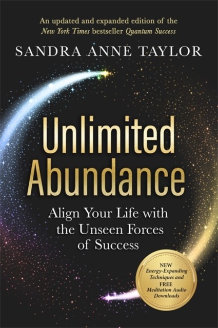 Unlimited Abundance by Sandra Anne Taylor (Paperback Book)