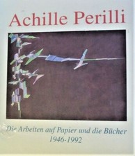 Achille Perilli Die Arbeiten auf Papier und die Bucher 1946-1992 Paperback