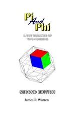 Pi and Phi: A Coy Romance of Two Numbers by James R Warren: Used