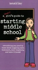 A Smart Girl's Guide to Starting Middle Schoo- 158485877X, Montalbano, paperback