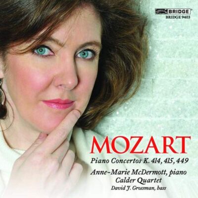 Mozart Piano Concertos [Concerto No. 12] [Anne-Marie M ermott, Calder Quartet] [