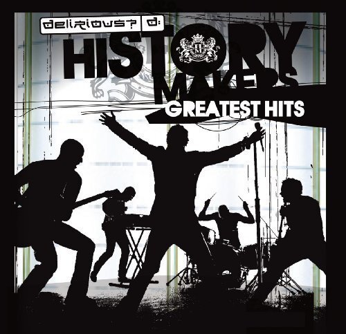 Delirious? - CD - History makers-Greatest hits (2009)