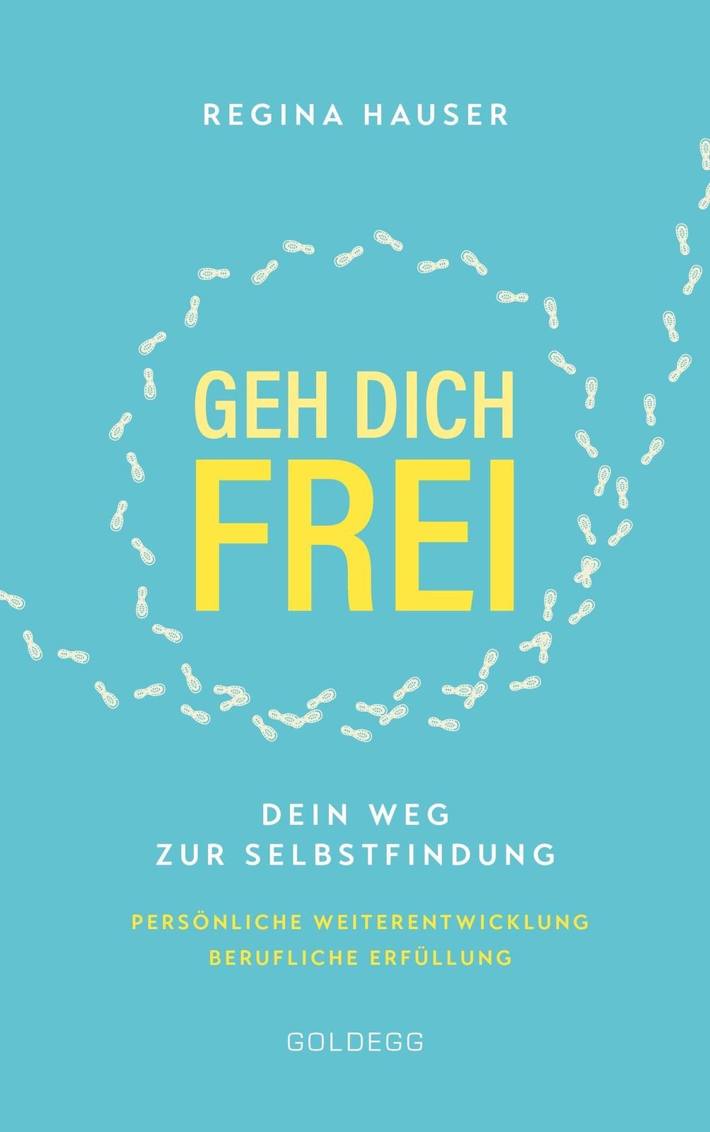 Thumbnail - Geh Dich Frei Regina Hauser 9783990601747